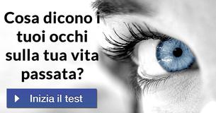Cosa dicono i tuoi occhi sulla tua vita passata? 