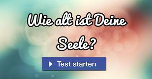 Wie alt ist Deine Seele?