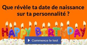 Que révèle ta date de naissance sur ta personnalité ?