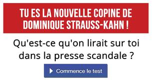 Qu'est-ce qu'on lirait sur toi dans la presse scandale ?