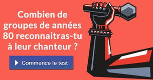 Combien de groupes de années 80 reconnaitras-tu à leur chanteur ?