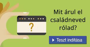 Mit árul el családneved rólad? 