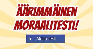 Äärimmäinen moraalitesti!