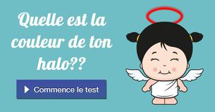 Quelle est la couleur de ton halo ?