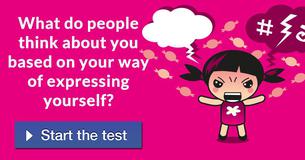 What do people think about you based on your way of expressing yourself? 