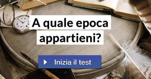 A quale epoca appartieni?