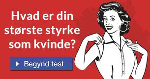 Hvad er din største styrke som kvinde?