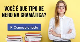 Você é que tipo de nerd na gramática? 