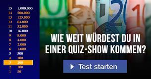 Wie weit würdest Du in einer Quiz-Show kommen?