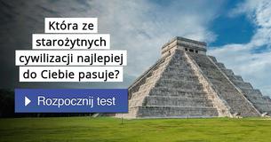 Która ze starożytnych cywilizacji najlepiej do Ciebie pasuje?