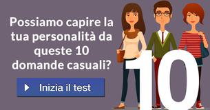 Possiamo capire la tua personalità da queste 10 domande casuali?
