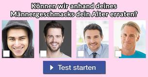 Können wir anhand deines Männergeschmacks dein Alter erraten?