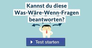 Kannst du diese Was-Wäre-Wenn-Fragen beantworten?