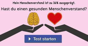 Hast du einen gesunden Menschenverstand? 