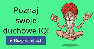Poznaj swoje duchowe IQ!