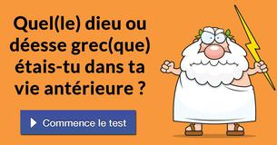 Quel(le) dieu ou déesse grec(que) étais-tu dans ta vie antérieure ?