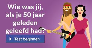 Wie was jij, als je 50 jaar geleden geleefd had?