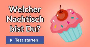 Welcher Nachtisch bist Du?