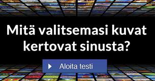 Mitä valitsemasi kuvat kertovat sinusta?