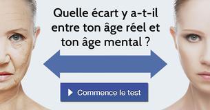 Quelle écart y a-t-il entre ton âge réel et ton âge mental ?