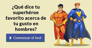 ¿Qué dice tu superhéroe favorito acerca de tu gusto en hombres?