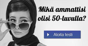 Mikä ammattisi olisi 50-luvulla?