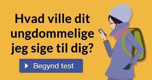 Hvad ville dit ungdommelige jeg sige til dig?