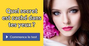 Quel secret est caché dans tes yeux ?