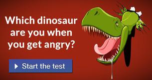 Which dinosaur are you when you get angry?