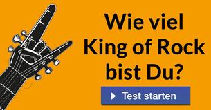 Wie viel King of Rock bist Du?