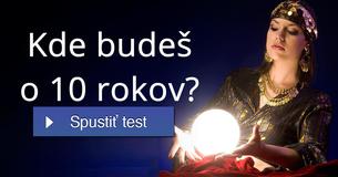 Kde budeš o 10 rokov?