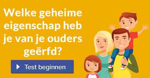Welke geheime eigenschap heb je van je ouders geërfd?