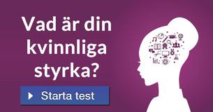 Vad är din kvinnliga styrka?