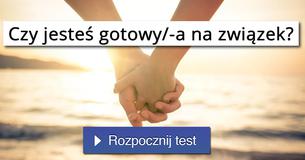 Czy jesteś gotowy/-a na związek?