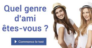 Quel genre d'ami êtes-vous ?
