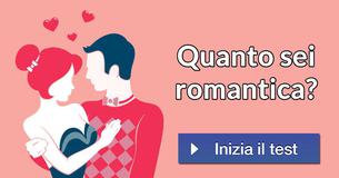 Quanto sei romantica?
