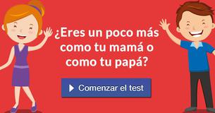 ¿Eres un poco más como tu mamá o como tu papá?