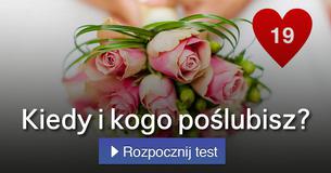 Kiedy i kogo poślubisz?
