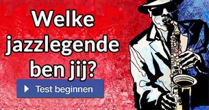 Welke jazzlegende ben jij?