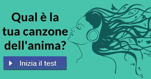 Qual è la tua canzone dell'anima?