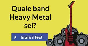 Quale band Heavy Metal sei?