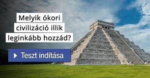 Melyik ókori civilizáció illik leginkább hozzád? 
