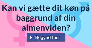 Kan vi gætte dit køn på baggrund af din almenviden?
