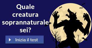 Quale creatura soprannaturale sei?