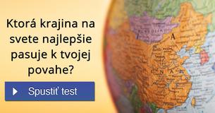 Ktorá krajina na svete najlepšie pasuje k tvojej povahe?