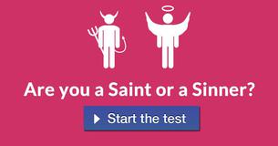 Are you a Saint or a Sinner?