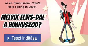 Melyik Elvis-dal a himnuszod? 