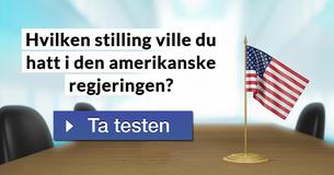 Hvilken stilling ville du hatt i den amerikanske regjeringen?