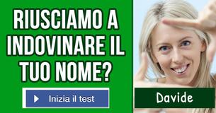 Riusciamo a indovinare il tuo nome?