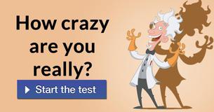 How crazy are you really?